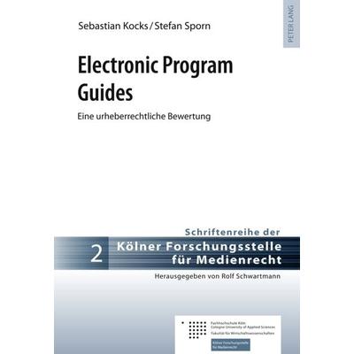 Electronic Program Guides, Gebundene Ausgabe von Sebastian Kocks,Stefan Sporn, Peter Lang GmbH, Internationaler Verlag der Wissenschaften,