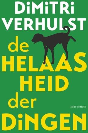 Dimitri Verhulst - De helaasheid der dingen / druk 59 - Preis vom 14.10.2026 23:07:16 h