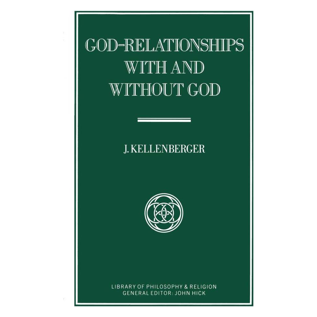 Springer God-Relationships With and Without God (Englisch, Softcover, J Kellenberger) (55618263)