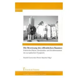 Die Besetzung des öffentlichen Raumes, Fachbücher von Rudolf Jaworski, Peter Stachel