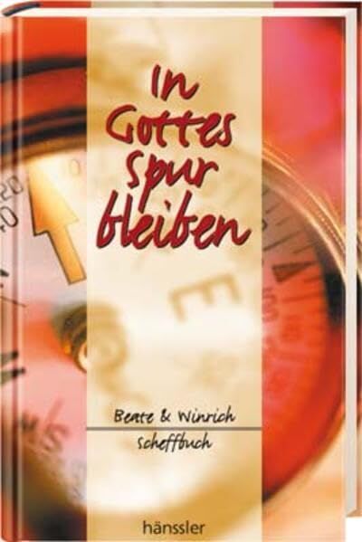 Beate Scheffbuch - In Gottes Spur bleiben: Andachtsbuch - Preis vom 09.10.2026 07:28:09 h