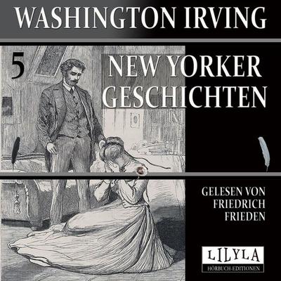 New Yorker Geschichten 5 - Washington Irving, Audio, 9783988526274