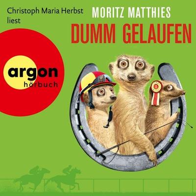 Dumm gelaufen - Moritz Matthies, Audio, 9783732413058