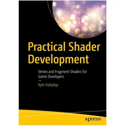Practical Shader Development, Fachbücher von Kyle Halladay