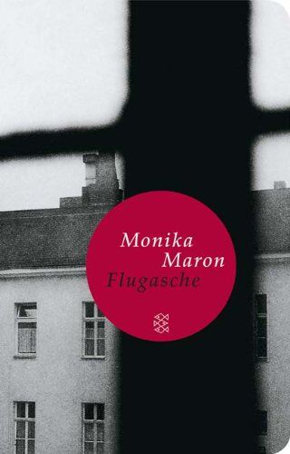 Monika Maron - Flugasche: Roman (Fischer Taschenbibliothek) - Preis vom 16.10.2026 11:41:07 h