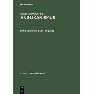 Die Kirche von England, Gebundene Ausgabe von , De Gruyter, 978-3-11-105368-4