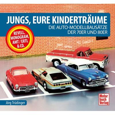 Jungs, Eure Kinderträume, Gebundene Ausgabe von Jörg Trüdinger, Motorbuch Verlag, 978-3-613-04742-6