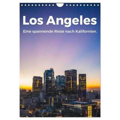Los Angeles - Eine spannende Reise nach Kalifornien. (Wandkalender 2026 DIN A4 hoch), CALVENDO Monatskalender