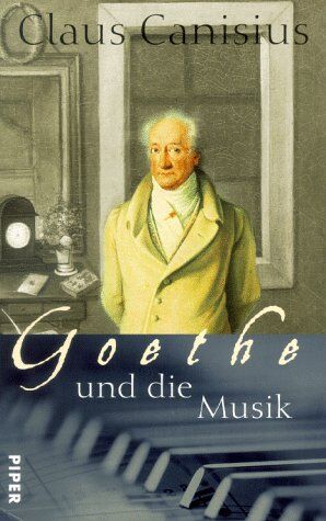 Claus Canisius - Goethe und die Musik - Preis vom 10.10.2026 11:48:34 h
