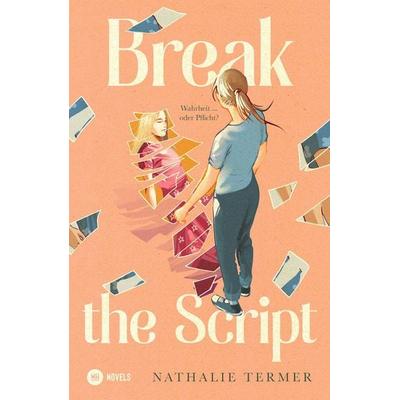 Break the Script, Taschenbuch von Nathalie Termer, Montagshappen Verlag, 978-3-9864021-1-2