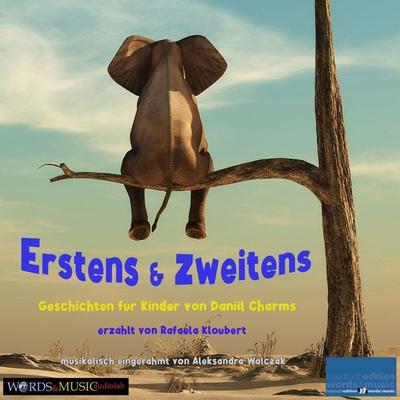 Erstens & zweitens: - Daniil Charms, Audio, 4066338559760