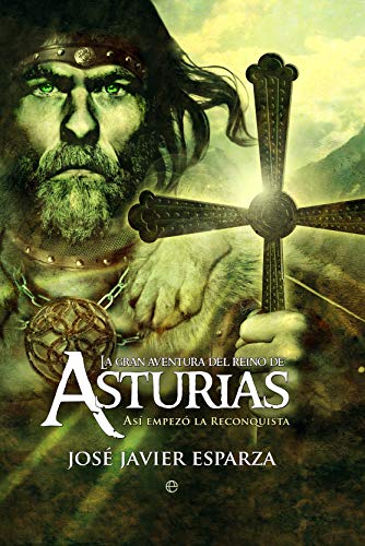 Esparza Torres, José Javier - La gran aventura del Reino de Asturias : así empezó la reconquista (Bolsillo (la Esfera)) - Preis vom 09.10.2026 07:28:09 h