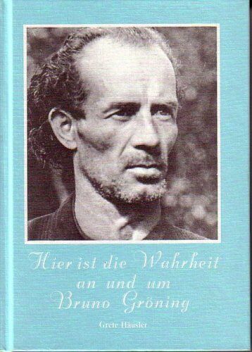 Grete Häusler - Hier ist die Wahrheit an und um Bruno Gröning - Preis vom 13.10.2026 11:25:28 h