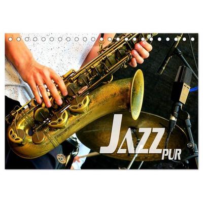 Jazz pur (Tischkalender 2027 DIN A5 quer), CALVENDO Monatskalender