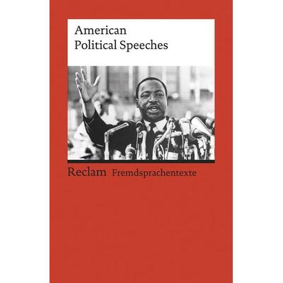 American Political Speeches, Taschenbuch von , Reclam, Philipp, 978-3-15-019925-1