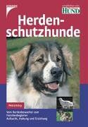 Petra Krivy - Herdenschutzhunde: Vom Herdenbewacher zum Familienbegleiter. Aufzucht, Haltung und Erziehung - Preis vom 15.10.2026 23:06:25 h