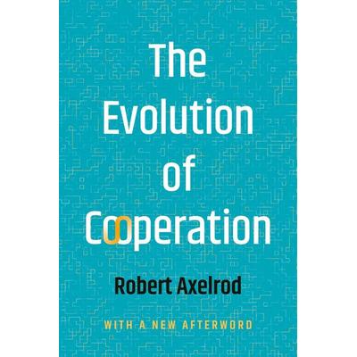 The Evolution of Cooperation, Taschenbuch von Robert Axelrod, Hachette Book Group USA, 978-1-5416-0684-5