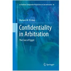 Confidentiality in Arbitration, Fachbücher von Mariam M. El-Awa