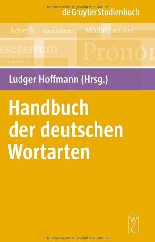 Ludger Hoffmann - Handbuch Der Deutschen Wortarten (De Gruyter Studienbuch) (De Gruyter Studienbuch) - Preis vom 09.10.2026 07:28:09 h
