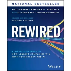 Rewired, Fachbücher von Alexander Sukharevsky, Alex Singla, Kate Smaje, Eric Lamarre, Robert Levin