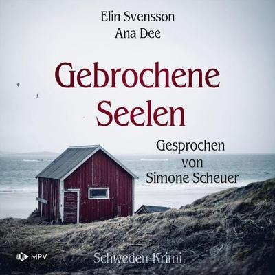 Gebrochene Seelen: Schweden Krimi - Ana Dee,Elin Svensson, Audio, 4066004705941
