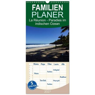 Familienplaner 2027 - La Réunion - Paradies im indischen Ozean mit 5 Spalten (Wandkalender, 21 x 45 cm) CALVENDO