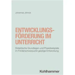 Entwicklungsförderung im Unterricht, Fachbücher von Johannes Jöhnck