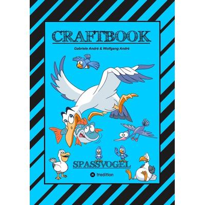 CRAFTBOOK - TOLLE AUSMALMOTIVE - SPANNENDES FANG DEN WURM SPIEL - RÄTSEL - BUNTE FARB VORGABEN - LUSTIGE VÖGEL, Taschenbuch von Gabriele
