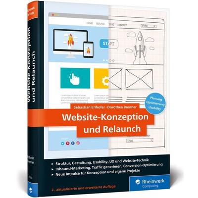 Website-Konzeption und Relaunch, Gebundene Ausgabe von Sebastian Erlhofer,Dorothea Brenner, Rheinwerk, 978-3-8362-7141-7