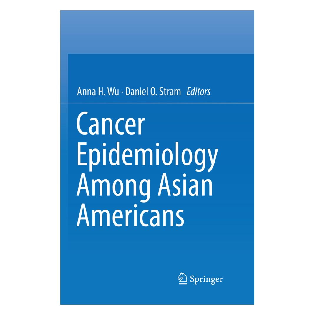 Springer Cancer Epidemiology Among Asian Americans (Englisch, Softcover, Anna, Anna H. Wu, Daniel O. Stram, H Wu, O Stram) (56007466)