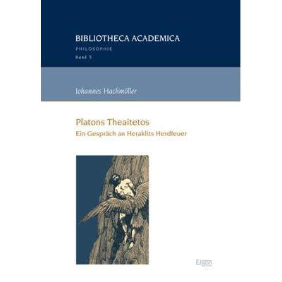 Platons Theaitetos, Gebundene Ausgabe von Johannes Hachmöller, Ergon, 978-3-95650-107-4
