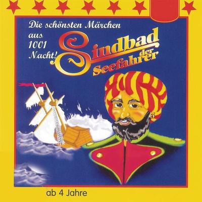 Geschichte aus 1001 Nacht, Sindbad der Seefahrer - Cissy Thiesies, Audio, 4003099696426