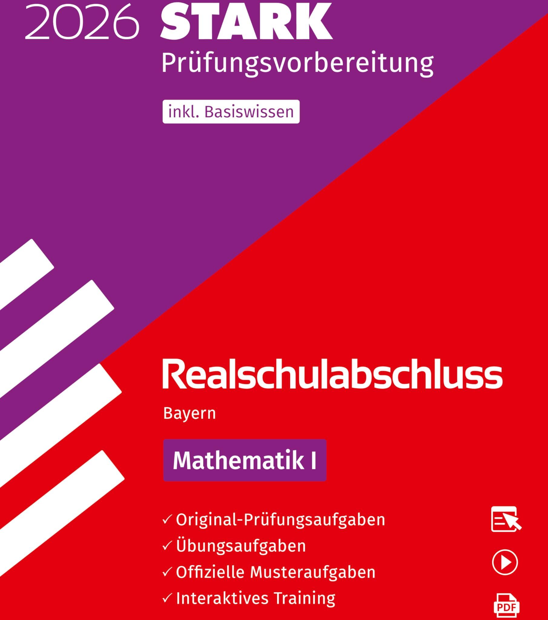 STARK Mathematik I - Realschulabschluss 2026 Bayern - Prüfungsvorbereitung inkl. Basistraining (Abschlussprüfungen) - Preis vom 10.10.2026 11:48:34 h