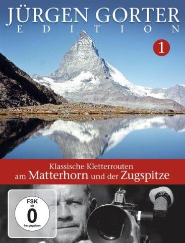 Jürgen Gorter - Kletterrouten: Matterhorn und Zugspitze (NTSC) - Preis vom 09.10.2026 07:28:09 h