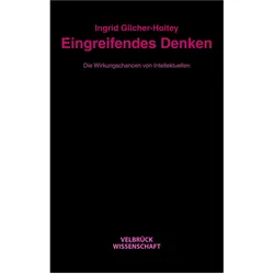 Eingreifendes Denken, Fachbücher von Ingrid Gilcher-Holtey