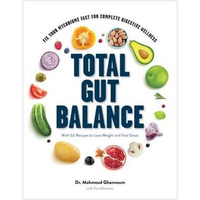 Total Gut Balance, Gebundene Ausgabe von Mahmoud Ghannoum, W. W. Norton & Company, 978-1-68268-368-2