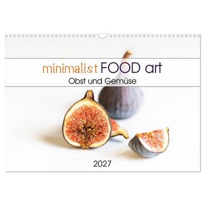 minimalist FOOD art Obst und Gemüse (Wandkalender 2027 DIN A3 quer), CALVENDO Monatskalender
