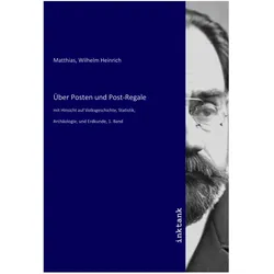 Über Posten und Post-Regale, Belletristik von Wilhelm Heinrich Matthias