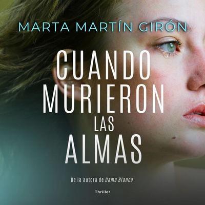 Cuando Murieron Las Almas - Marta Martín Girón, Audio, 9789180907972