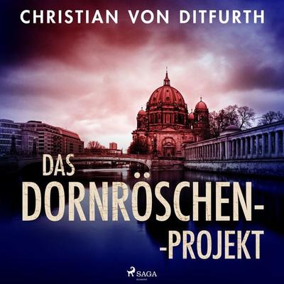 Das Dornröschen-Projekt - Christian v. Ditfurth, Audio, 9788728293676