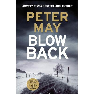 Blowback, Taschenbuch von Peter May, Riverrun, 978-1-5294-3476-7