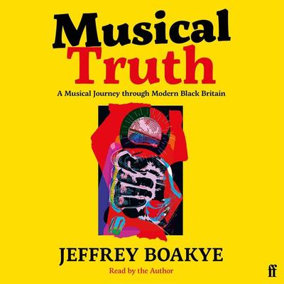 Musical Truth - Jeffrey Boakye, Audio, 9780571377879