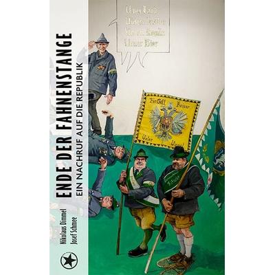 Ende der Fahnenstange, Gebundene Ausgabe von Nikolaus Dimmel,Josef Schmee, Bahoe books, 978-3-903478-40-4