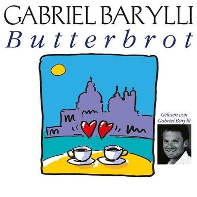 Butterbrot - Gabriel Barylli, Audio, 9783784492223