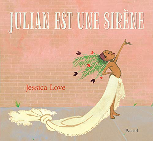 Jessica Love - Julian est une sirène - Preis vom 12.10.2026 11:37:12 h