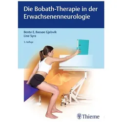 Die Bobath-Therapie in der Erwachsenenneurologie, Fachbücher von Line Syre, Bente Elisabeth Bassoe Gjelsvik
