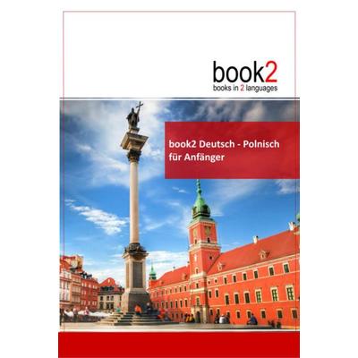 book2 Deutsch - Polnisch für Anfänger, Taschenbuch von Johannes Schumann, Goethe Verlag, 978-3-938141-29-8