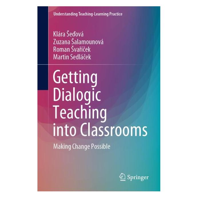 Springer Getting Dialogic Teaching into Classrooms (Englisch, Hardcover, Klára Šeďová) (71875923)