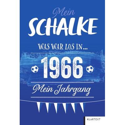 Mein Schalke 1966, Gebundene Ausgabe von Ulrich Homann, Klartext, 978-3-8375-2714-8