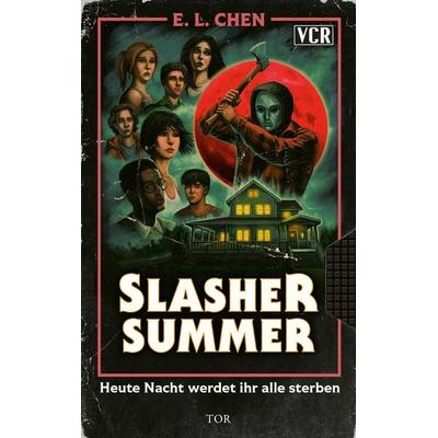 Slasher Summer, Taschenbuch von E. L. Chen, Fischer Tor, 978-3-596-71399-8